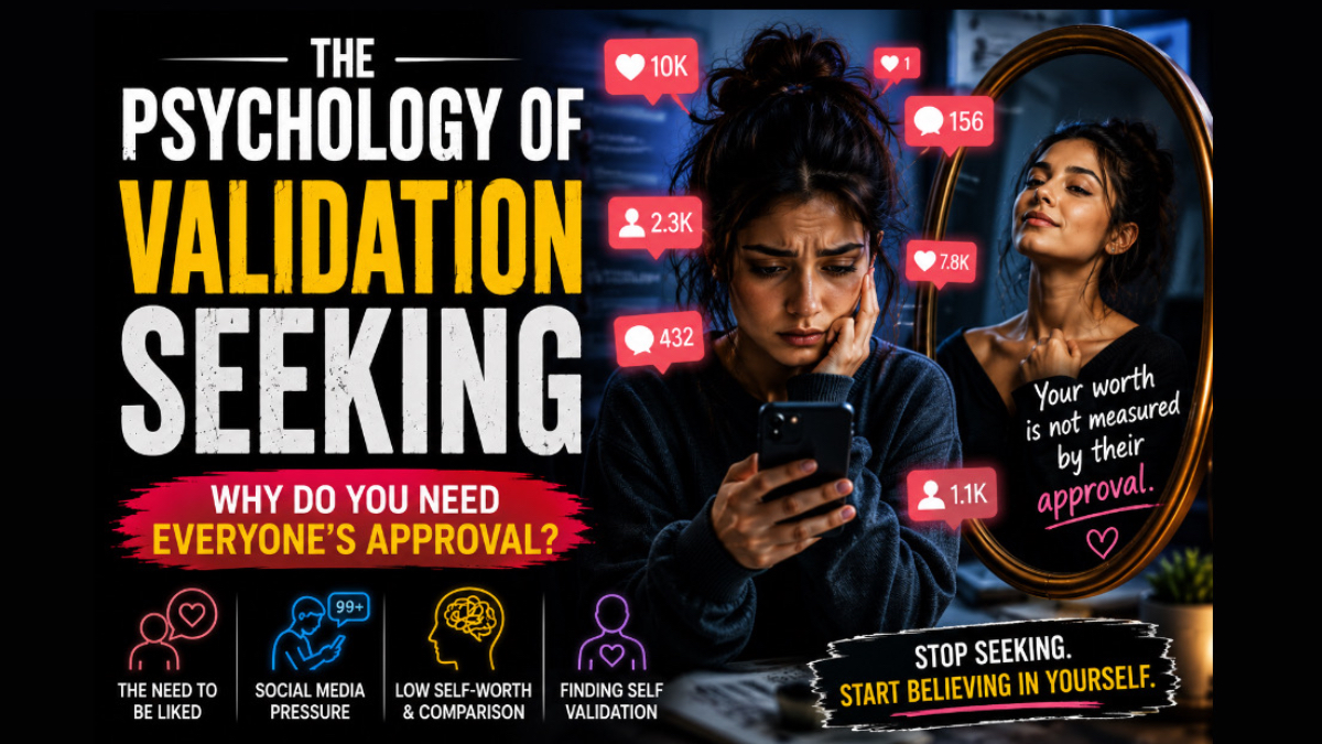 The Psychology of Validation Seeking