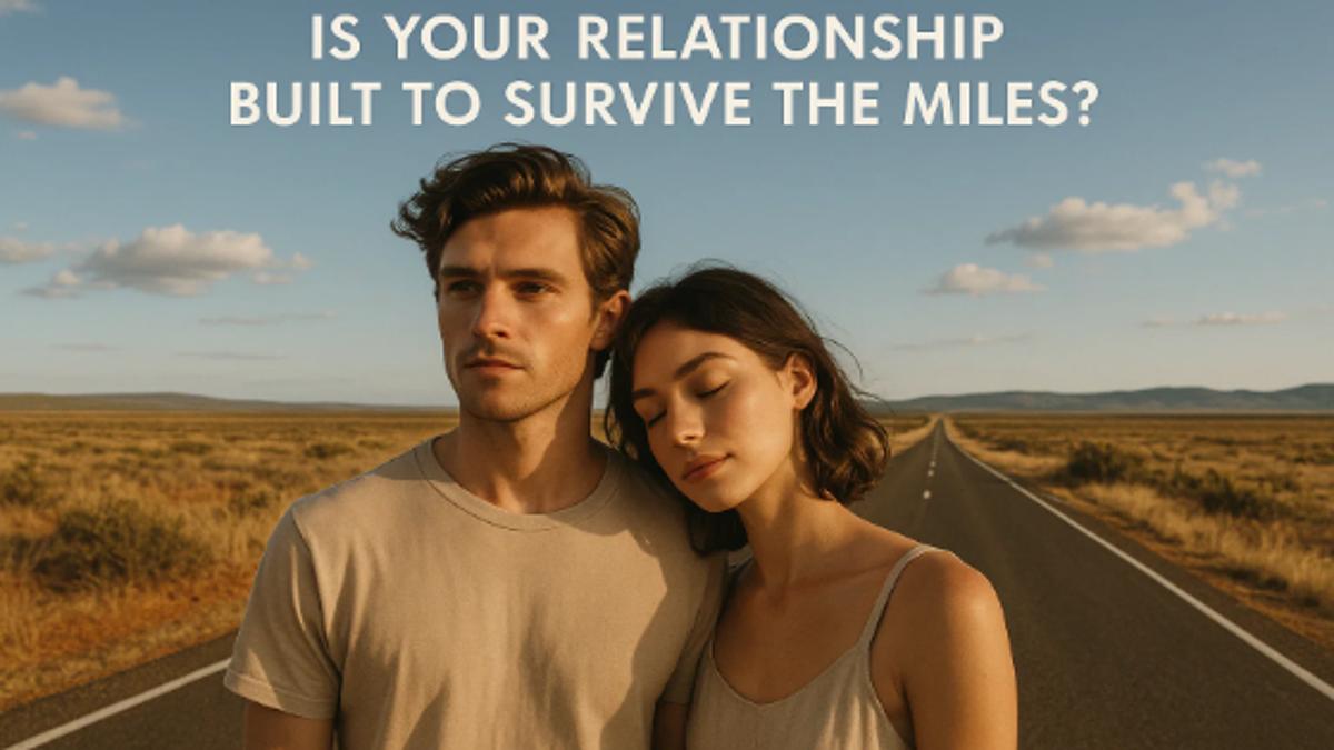 More Than Miles: The Real Test of a Long-Distance Relationship