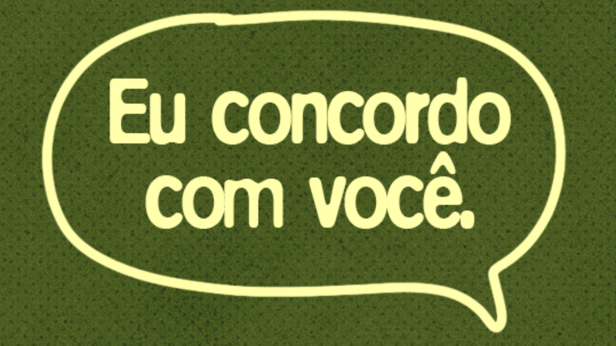 Quando eu te escuto, não significa que eu concordo.