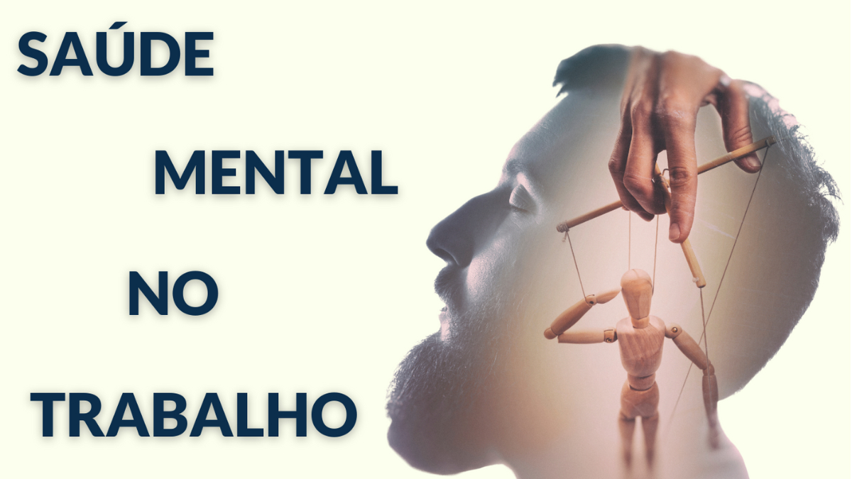 Saúde Mental nas Organizações: de custo invisível a investimento estratégico