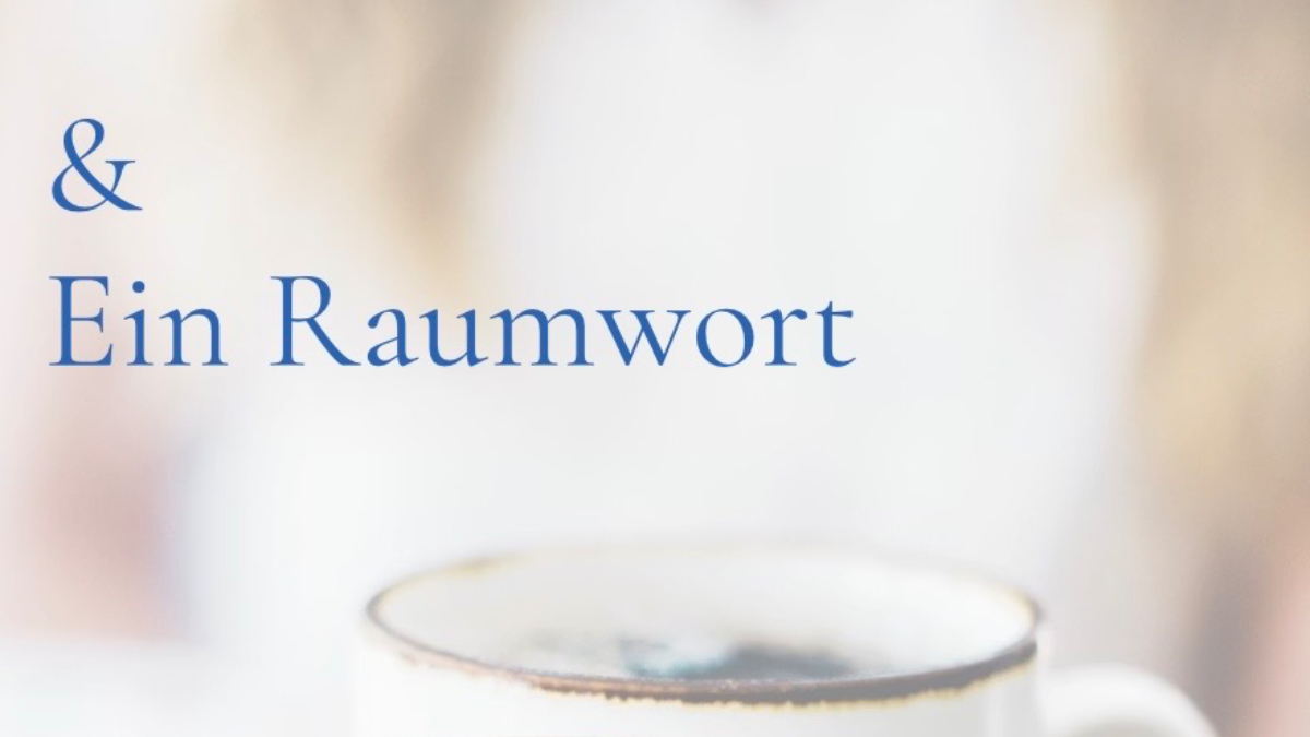 & Ein Raumwort