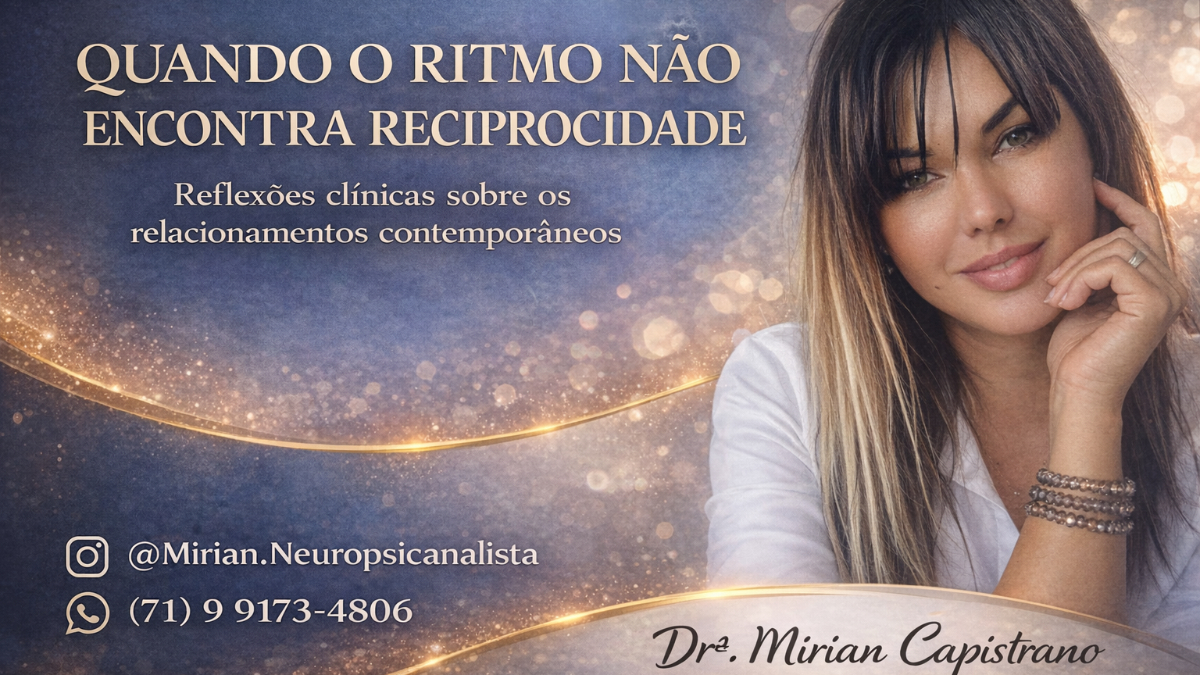 Quando o ritmo não encontra reciprocidade: Reflexões Clínicas