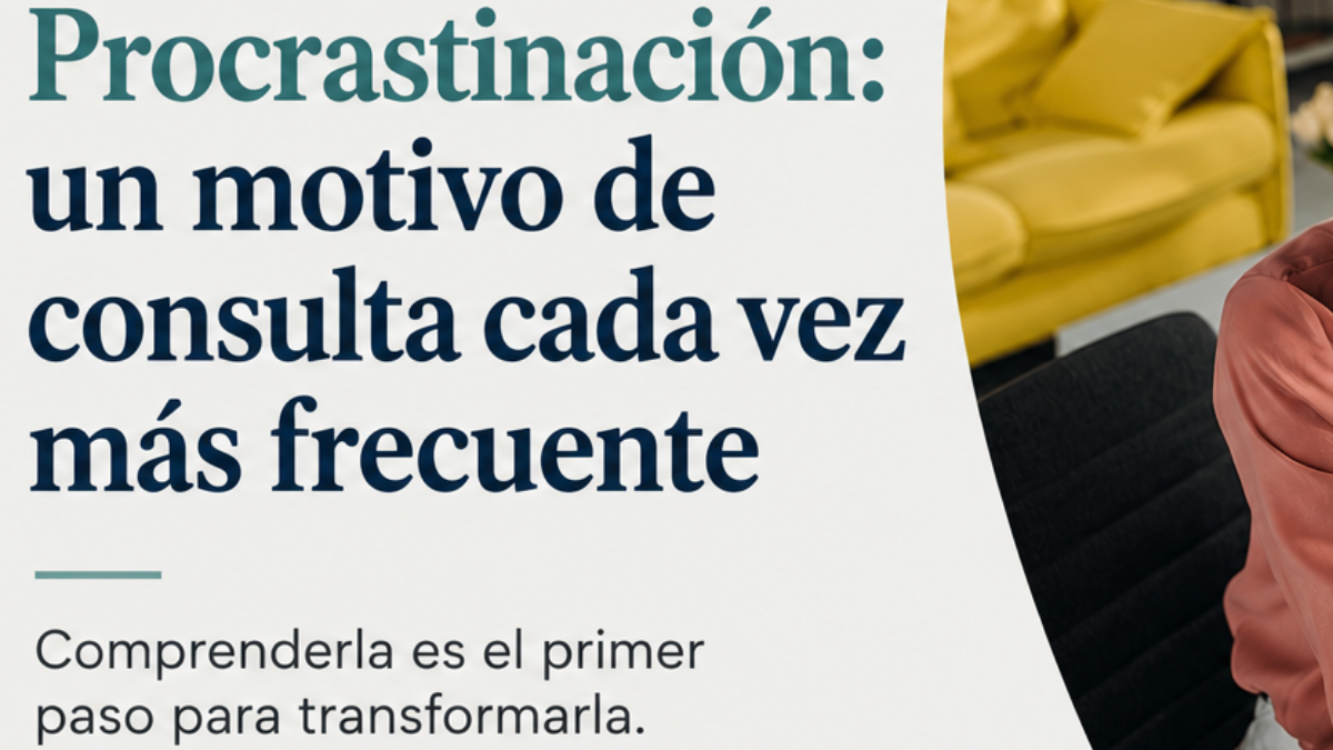 Procrastinación: un motivo de consulta cada vez más frecuente