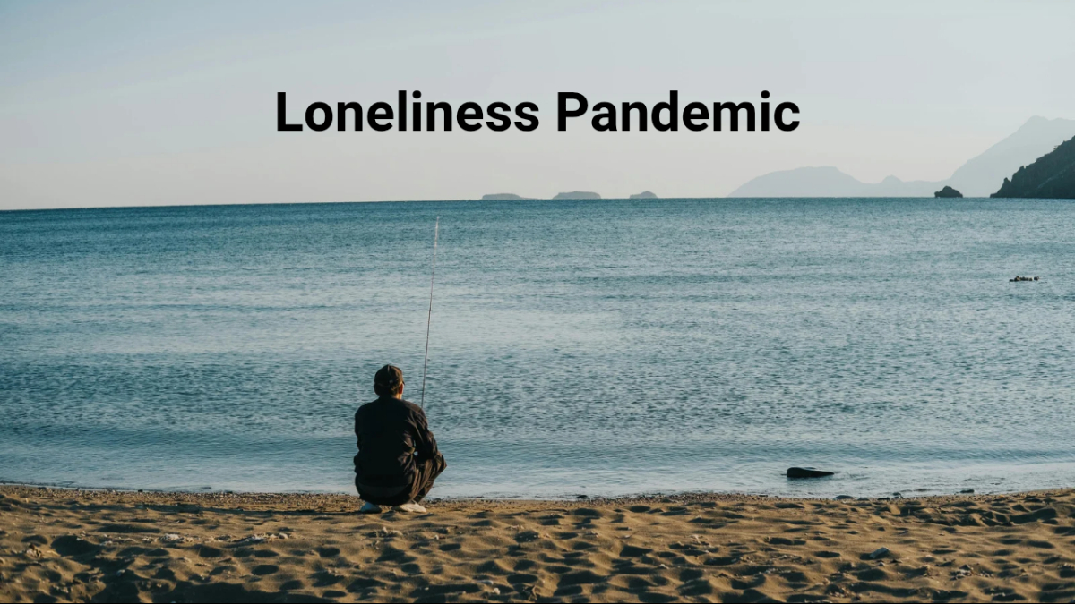 The Loneliness Pandemic: A Silent Global Crisis