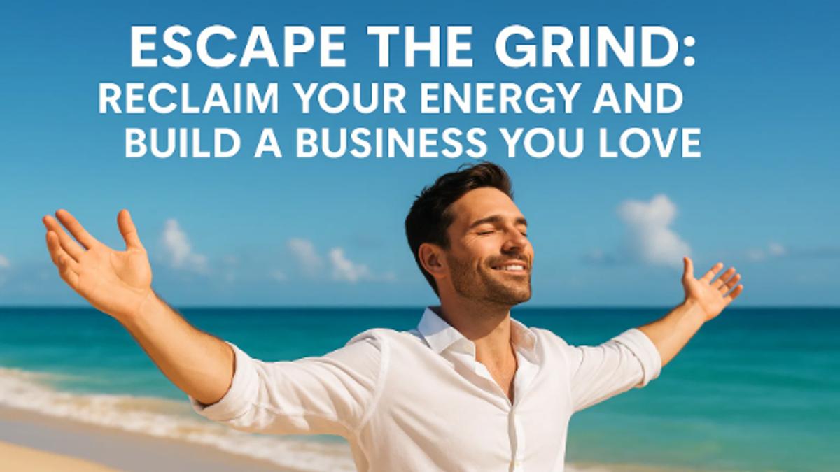 Escape the Grind: Work Less, Achieve More in Your Business